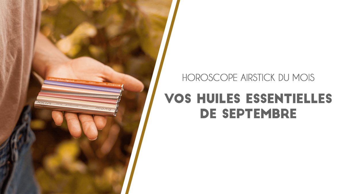 Horoscope du mois • Vos Airsticks de septembre selon votre signe astrologique